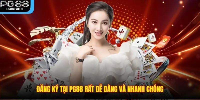 Đăng Ký 1 Đăng ký tại PG88 rất dễ dàng và nhanh chóng