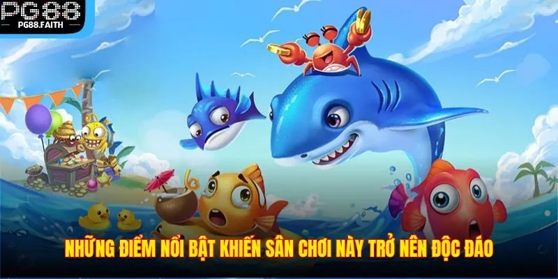 Bắn Cá PG88 – Điểm Đến Săn Thưởng Đỉnh Cao Hàng Đầu Châu Á 4 Những điểm nổi bật khiến sân chơi này trở nên độc đáo